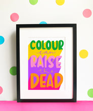 Load image into Gallery viewer, Colour Can Raise the Dead - Giclee Print - PRE-ORDER