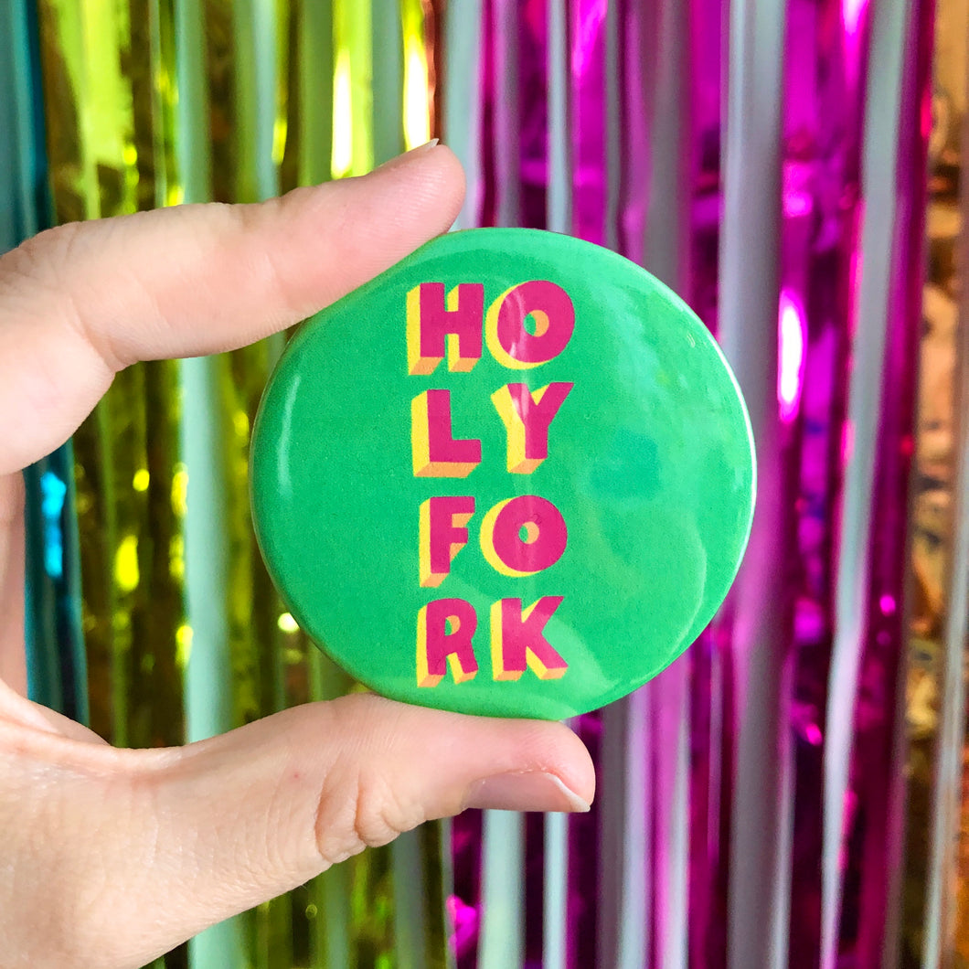 HOLY FORK 58mm badge